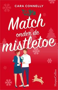 Cara Connelly Match onder de mistletoe -   (ISBN: 9789402767339)