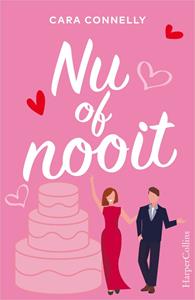 Cara Connelly Nu of nooit -   (ISBN: 9789402767353)
