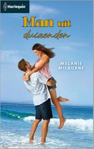 Melanie Milburne Man uit duizenden -   (ISBN: 9789461997029)