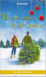 Carole Mortimer Van de regen in de sneeuw -   (ISBN: 9789461997098)