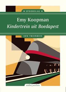 Emy Koopman Kindertrein uit Boedapest -   (ISBN: 9789026365652)