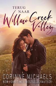 Corinne Michaels Terug naar Willow Creek Valley -   (ISBN: 9789493297968)