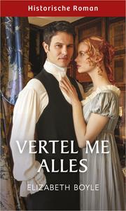 Elizabeth Boyle Vertel me alles -   (ISBN: 9789402564341)