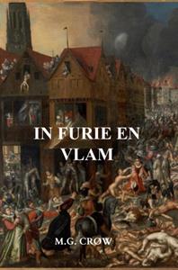 M.G. Crow In furie en vlam -   (ISBN: 9789463980692)