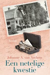 Johanne A. van Archem Een netelige kwestie -   (ISBN: 9789020551280)
