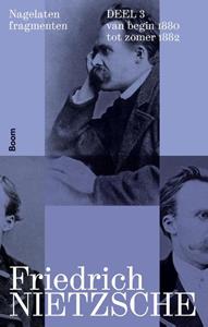 Friedrich Nietzsche Nagelaten fragmenten deel 3 -   (ISBN: 9789024462537)