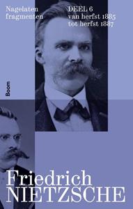 Friedrich Nietzsche Nagelaten fragmenten deel 6 -   (ISBN: 9789024462568)