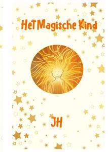JH Leeuwenhart Het Magische Kind -   (ISBN: 9789403625706)
