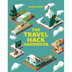 Lonely Planet The Travel Hack Handbook (1st Ed)