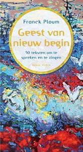 Franck Ploum Geest van nieuw begin -   (ISBN: 9789089723512)