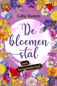 Gaby Rasters De bloemenstal -   (ISBN: 9789020554991)