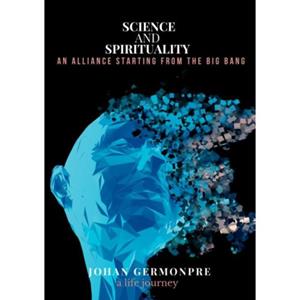Mijnbestseller B.V. Science And Spirituality - Johan Germonpré