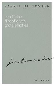 Saskia de Coster Een kleine filosofie van grote emoties: Jaloezie -   (ISBN: 9789463378154)