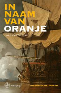 Jaap van de Wal In naam van Oranje (herdruk) -   (ISBN: 9789464561340)
