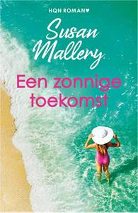 Susan Mallery Een zonnige toekomst -   (ISBN: 9789402564976)