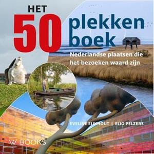 Elio Pelzers, Eveline Eijkhout Het 50 plekkenboek -   (ISBN: 9789462585805)