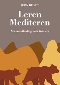 John de Vet Leren Mediteren -   (ISBN: 9789083174037)