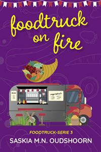 Saskia M.N. Oudshoorn Foodtruck on Fire -   (ISBN: 9789020553659)