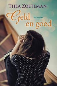 Thea Zoeteman Geld en goed -   (ISBN: 9789020553994)