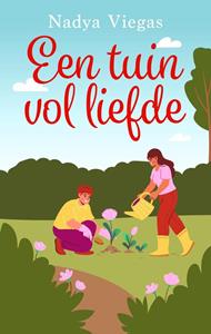 Nadya Viegas Een tuin vol liefde -   (ISBN: 9789047208198)