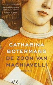 Catharina Botermans De zoon van Machiavelli -   (ISBN: 9789023961758)