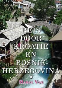 Marja Vos Reis door Kroatië en Bosnië-Herzegovina -   (ISBN: 9789464891065)