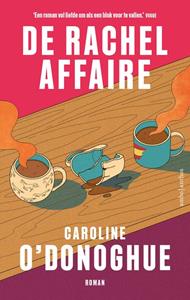 Caroline O'Donoghue De Rachel-affaire -   (ISBN: 9789026360442)