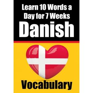 Mijnbestseller B.V. Danish Vocabulary Builder: Learn 10 Danish Words A Day For 7 Weeks ! The Daily Danish Challenge - Auke De Haan