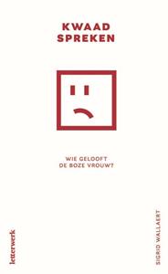 Sigrid Wallaert Kwaad spreken -   (ISBN: 9789464598377)