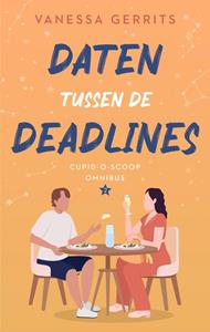 Vanessa Gerrits Daten tussen de deadlines -   (ISBN: 9789047209683)