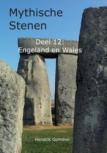 Hendrik Gommer Mythische Stenen Deel 12: Engeland en Wales -   (ISBN: 9789083000602)