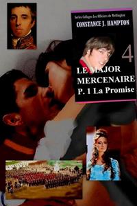 Constance J. Hampton Le Major Mercenaire Première partie : La Promise -   (ISBN: 9789492980663)