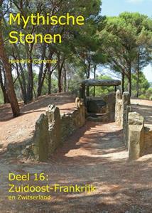 Hendrik Gommer Mythische Stenen Deel 16: Zuidoost-Frankrijk en Zwitserland -   (ISBN: 9789083000626)