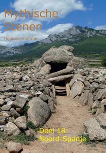 Hendrik Gommer Mythische Stenen Deel 18: Noord-Spanje -   (ISBN: 9789083000640)