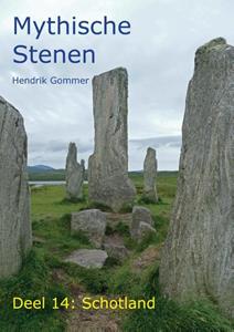 Hendrik Gommer Mythische Stenen Deel 14: Schotland -   (ISBN: 9789083282022)