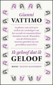 Gianni Vattimo Ik geloof dat ik geloof -   (ISBN: 9789461054869)