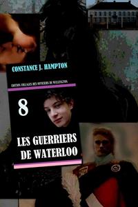 Constance J. Hampton Les Guerriers de Waterloo -   (ISBN: 9789492980748)