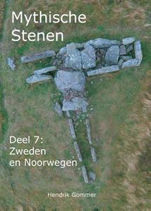 Hendrik Gommer Mythische Stenen Deel 7: Zweden en Noorwegen -   (ISBN: 9789082662146)