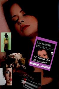 Constance J. Hampton Un Major en Détresse Tome 2 : Aiguillon de la mort -   (ISBN: 9789492980632)