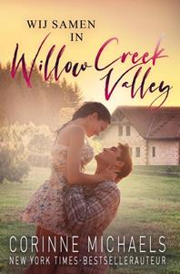 Corinne Michaels Wij samen in Willow Creek Valley -   (ISBN: 9789464820720)