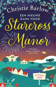 Christie Barlow Een nieuwe kans voor Starcross Manor -   (ISBN: 9789021037790)