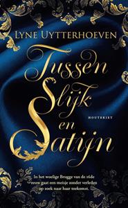 Lyne Uytterhoeven Tussen slijk en satijn -   (ISBN: 9789052404356)