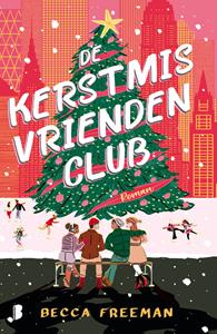 Becca Freeman De Kerstmis vriendenclub -   (ISBN: 9789402322279)