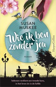Susan Muskee Wie ik ben zonder jou -   (ISBN: 9789402769487)