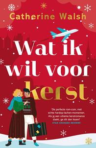 Catherine Walsh Wat ik wil voor kerst -   (ISBN: 9789044935875)