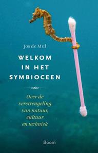 Jos de Mul Welkom in het symbioceen -   (ISBN: 9789024464647)