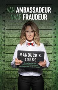 Manouck Events Van Ambassadeur naar fraudeur -   (ISBN: 9789083336411)