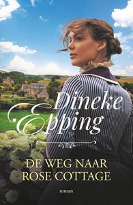 Dineke Epping De weg naar Rose Cottage -   (ISBN: 9789029735797)