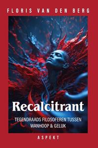 Floris van den Berg Recalcitrant -   (ISBN: 9789464870923)