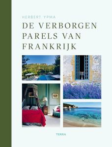 Terra - Lannoo, Uitgeverij De Verborgen Parels Van Frankrijk - Herbert Ypma